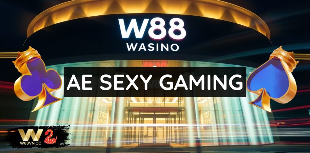 Ae Sexy Gaming - Sảnh Live Casino Số 1 Châu Á