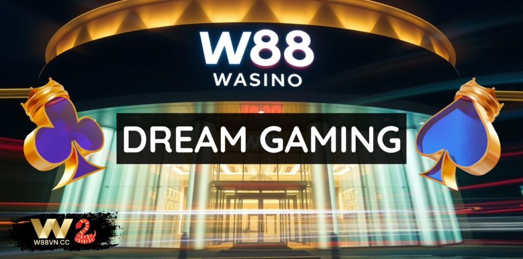 Dream Gaming - Cổng game casino hấp dẫn nhất Việt Nam